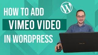 How to add Vimeo to Wordpress Tutorial