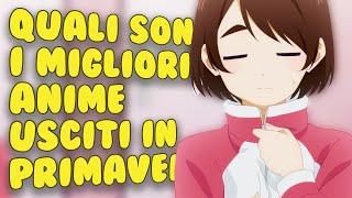 TOP 10 MIGLIORI ANIME USCITI in PRIMAVERA 2024