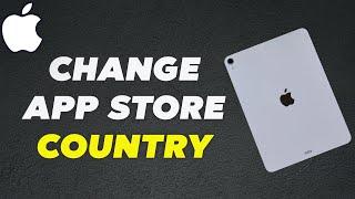 How To Change App Store Country or Region On iPad