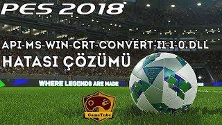 PES 2018 api-ms-win-crt-convert-i1-1-0.dll HATASI ÇÖZÜMÜ