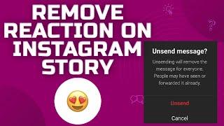 Remove Reaction On Instagram Story || How to Unsend Story Reactions on Instagram [2023]