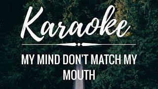 My Mind Don't Match My Mouth (KARAOKE) || Tate McRae Lyrics