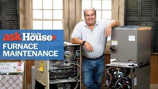 Why is Furnace Maintenance Important? | Ask This Old House