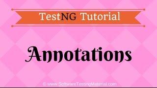 TestNG Annotations - TestNG Tutorial