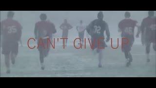 Football | "Can't Give Up" | Motivation