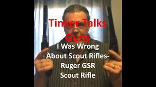 I Was Wrong About Scout Rifles- The Ruger GSR Scout Rifle