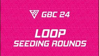 GBC 2024 | LOOPSTATION RANKING ANNOUNCEMENT | SEEDING ROUNDS