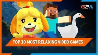 Top 10 Most Relaxing Video Games to Play in 2020