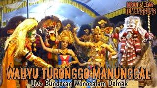 FULL JARANAN WAHYU TURONGGO MANUNGGAL ~ Desa Bunderan Wonosalam Demak