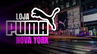 LOJA DE PUMA EM NOVA YORK: Moda, Esporte e Tecnologia em um só lugar