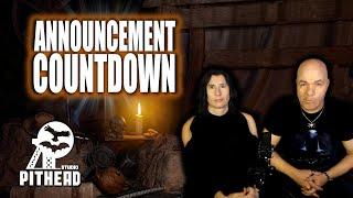 Announcement Countdown ️ Pithead Studio TV