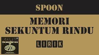 Spoon - Memori Sekuntum Rindu [Lirik]