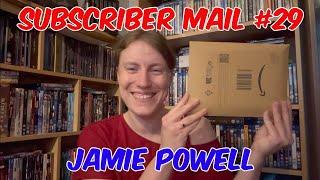 Subscriber Mail #29 - Jamie Powell