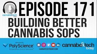 Episode 171: Building Better Cannabis SOPs
