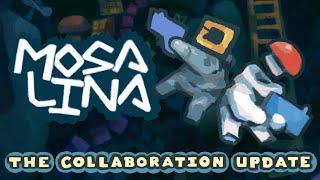 Mosa Lina - The Collaboration Update