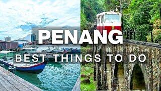 Top Things to Do in Penang Malaysia | 3 Day Itinerary