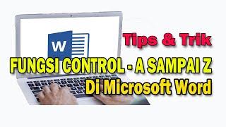 FUNGSI CONTROL A SAMPAI Z DI MICROSOFT WORD