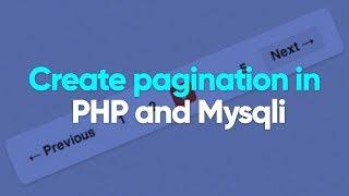 How to create pagination in PHP and Mysqli | PHP Tutorial
