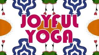 Joyful Yoga (full 60-minute class)