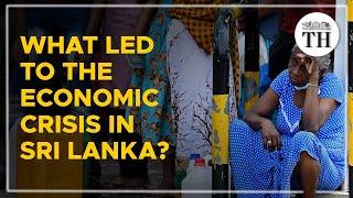 What led to the economic crisis in Sri Lanka?