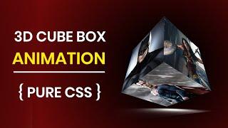 How To Create 3D Cube Animation In HTML | CSS | 3D Box Animation Pure CSS | Tutorial Code4Education