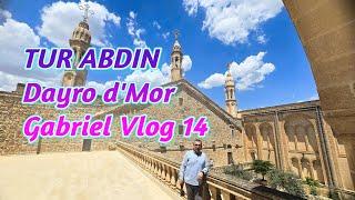 TUR ABDIN  Dayro d'Mor  Gabriel Vlog 14