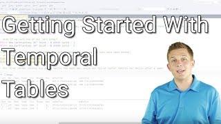 How to Use Temporal Tables in SQL Server 2016