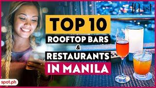 Trending High: 10 Rooftop Bars & Restaurants In Manila | SPOT.ph