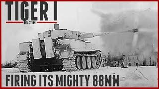 4Min of the Tiger I Firing its Mighty 88MM. Original Sound.