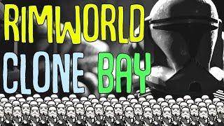 Cloning Pawns! Rimworld Mod Showcase. Clone Bay!