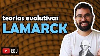 Lamarck - Teorias Evolutivas - Aula 01 - Módulo III: Evolução e Classificação dos Seres | Prof. Gui