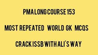 PMA Long Course 153|Most Repeated World GK  MCQs|General Knowledge most Repeated pma mcqs