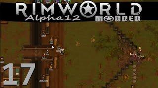 Modded Rimworld 17 - THIS SUMMER: Alpha 14 & Steam Release  (Alpha 12 Gameplay LP)