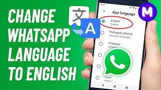 How to CHANGE WHATSAPP LANGUAGE to English (2024) - From Any Language