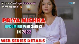 Priya Mishra Upcoming Web Series In 2022 | Priya Mishra Web Series | Upcoming Web Series |