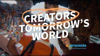 Creators of Tomorrow's World - Artevelde University of Applied Sciences