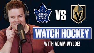 Toronto Maple Leafs vs. Vegas Golden Knights LIVE w/ Adam Wylde