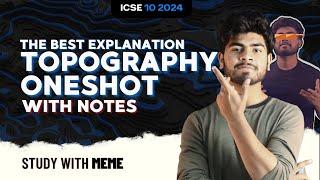 Topography One Shot | Complete Toposheet | ICSE Class 10 2024 | Geography | Notes