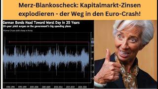 Merz-Blankoscheck: Kapitalmarkt-Zinsen explodieren - der Weg in den Euro-Crash! Marktgeflüster