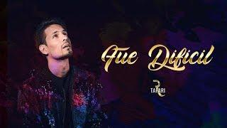 Rodrigo Tapari - Fue Difícil (Video Lyric)