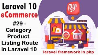 #29 Category Product Listing Route in Laravel | Laravel 10 E-Commerce