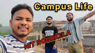 Inside Campus Life at NIT Rourkela |  Vlog