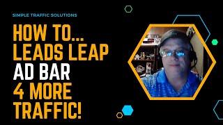 [How To] Get More Traffic With Leads Leap's Ad Bar!