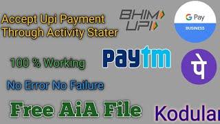 Upi payment Accepted on kodular |  free aia file upi payment