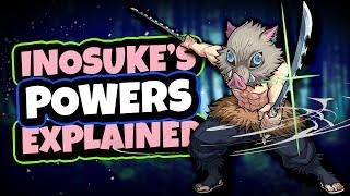 INOSUKE'S POWERS & ABILITIES EXPLAINED // Demon Slayer