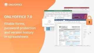 ONLYOFFICE 7.0: fillable forms, password protection and version history in spreadsheets