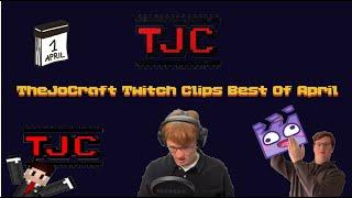 TheJocraft Twitch Clips Best Of April | TJC Fanseite