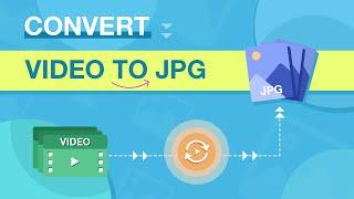 How to Convert a Video to JPG/JPEG Images | Beginner Friendly & High Quality