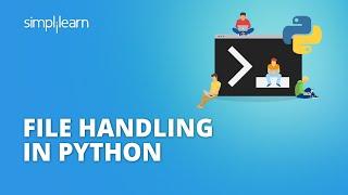 File Handling In Python | Python File IO | Python Read & Write Files | Python Tutorial | Simplilearn