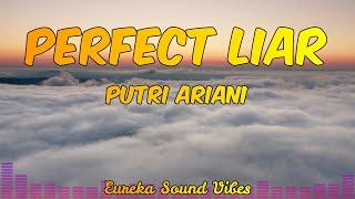 Putri Ariani - Perfect Liar (Lyrics) | NEW POP SONGS 2023 